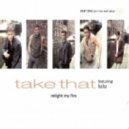 Take That feat. Lulu - Relight My Fire