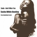 Sade - And I Miss You