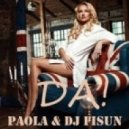 Paola & DJ Fisun - Да!