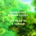 Wankelmut & Emma Louise - My Head Is A Jungle (Freestylers Rerub)