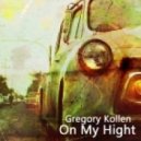 Gregory Kollen - On my hight