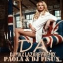 Paola & DJ Fisun - Да!