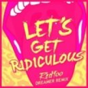 Redfoo - Let's Get Ridiculous