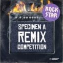 Specimen A feat. Suffice - Rock Star (Disconnect Head Remix)