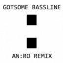 GotSome - Bassline