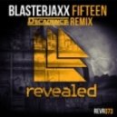Blasterjaxx - Fifteen
