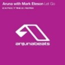 Aruna with Mark Eteson - Let Go