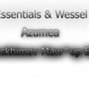 Essentials & Wessel S - Azumea (Rackhimov Maw^up Edit)