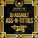 DJ Assault - Ass N Titties (Smookie Illson Boot)