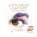 Justin Caruso & Dave Aude feat. Miss Palmer - Tears