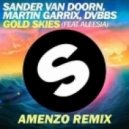 Sander Van Doorn, Martin Garrix, DVBBS - Gold Skies