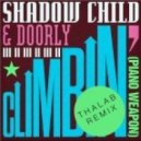 Shadow Child & Doorly - Climbin' (Piano Weapon)