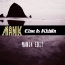 MANIK - Eton Is Kiddin (MANIK Edit)