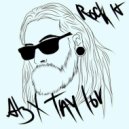 Al3xTaylor - Rock It (Original Mix)