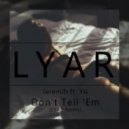 Jeremih feat. YG - Don\'t Tell \'Em (Lyar Remix)
