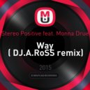 Stereo Positive feat. Monna Drue - Way