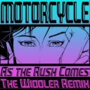 Motorcycle - As The Rush Comes