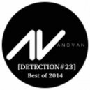 AndVan - Detection #23! (Best Of 2014) Mix