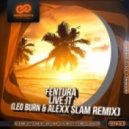Fentura - Live It (Leo Burn & Alexx Slam Remix)