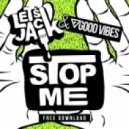 Let's Jack & Good Vibes - Stop Me