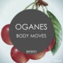 Oganes - Body Moves (Original Mix)