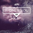 JPB feat. Alexandra Berglof - If Only You (Original mix)