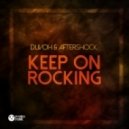 Duvoh & Aftershock - Keep On Rocking