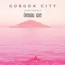 Gorgon City feat. Zak Abel - Unmissable (Östberg Edit)