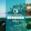 The Soundmen Ft. Avan Lava - Bermuda