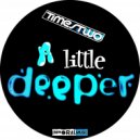 Timestwo - A Litte Deeper