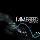 I Am Breed - Face Off (Original mix)