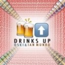 Oski & Ian Munro - Drinks Up