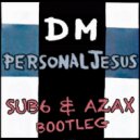 Sub6 & Azax - Personal Jesus