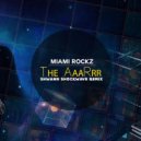 Miami Rockz - The AaaRrr