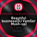 Yam Nor, The Mankeys,The Bravve,Li'Raw, DJ Prokuror - Beautiful business