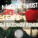 Narcotic Thrust - I Like It