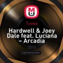 Hardwell & Joey Dale feat. Luciana - Arcadia