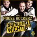 House Rockerz - Party Is Basic