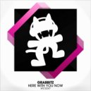 Grabbitz - Here With You Now (Ablaze Bootleg)