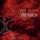 Whailor - Stars Collision
