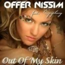 Offer Nissim feat. Epiphony - Out Of My Skin