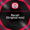 Maxtraile ft. Artem Alekseev - Recall