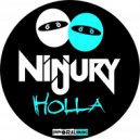 Ninjury - Holla