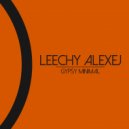 Leechy Alexej - Gypsy Minimal