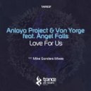 Anlaya Project & Van Yorge feat. Angel Falls - Love For Us