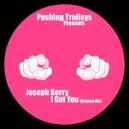 Joseph Berry - I Got You