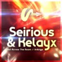 Seirious & Kelayx - Indulge