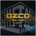 Ozco - True Story