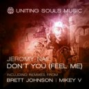 Jeromy Nail - Don't You (Feel Me)