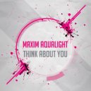Maxim Aqualight - You Are My Miracle (Original Mix)